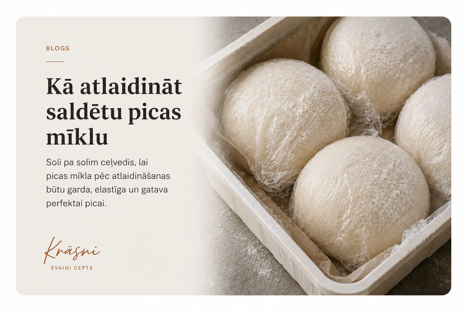 Saldētas picas mīklas atlaidināšana pirms cepšanas